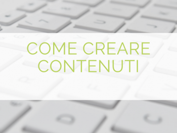 come-creare-contenuti-nel-2022